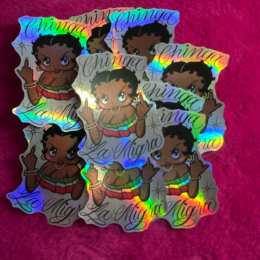 Holographic Chinga La Migra Betty Sticker