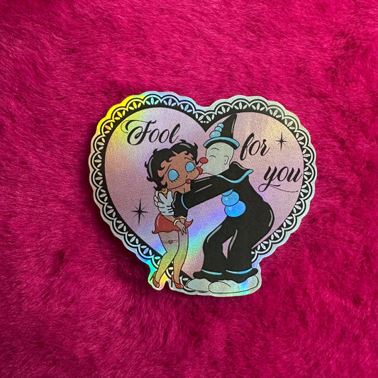 Fool for you holographic sticker