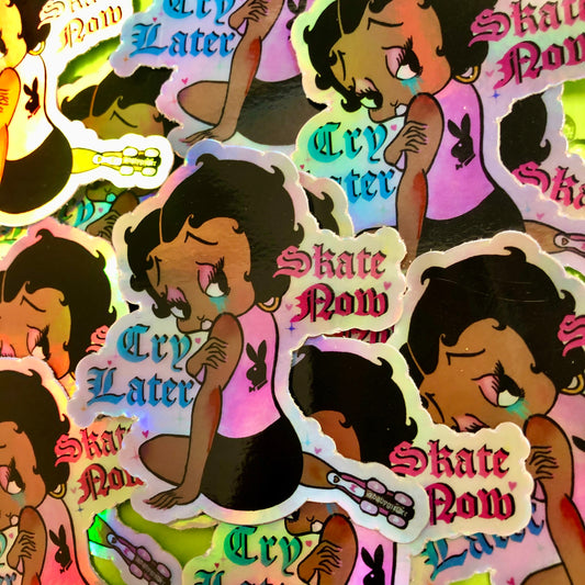 Holographic Skate now Cry Later Betty